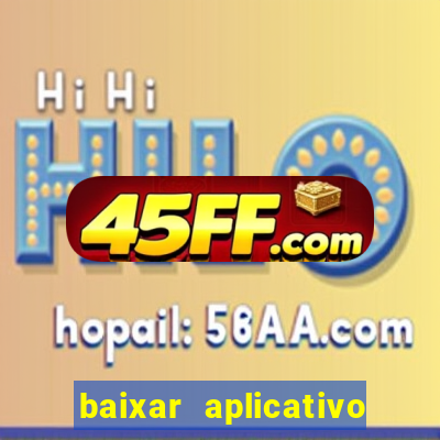 baixar aplicativo de jogos para ganhar dinheiro
